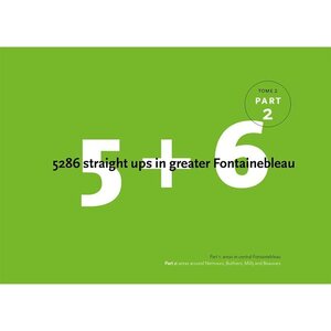 5+6 (part 2), 5286 straight ups in greater Fontainebleau