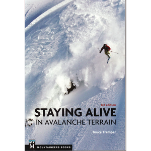 Staying Alive in Avalanche Terrain
