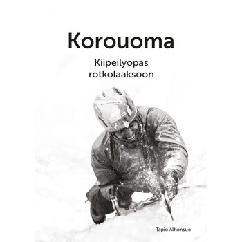 Korouoma – Kiipeilyopas Rotkolaaksoon