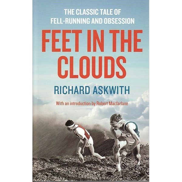 Feet in the Clouds - Richard Askwith
